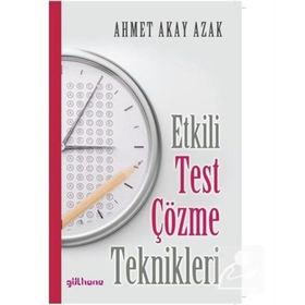 Etkili Test Çözme Teknikleri - Ahmet Akay Azak