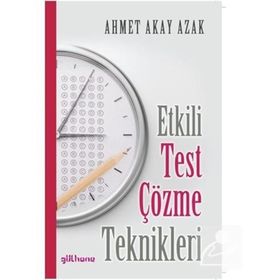 Etkili Test Çözme Teknikleri - Ahmet Akay Azak