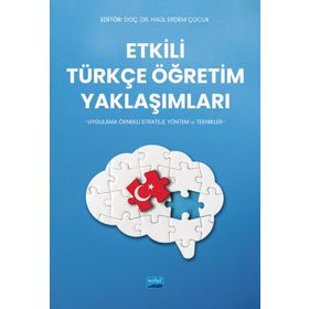 Etkili Türkçe Öğretim Yaklaşımları Nobel Akademik Yayıncılık