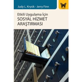 Etkili Uygulama İçin Sosyal Hizmet Araştırması - Judy L. Krysik Jerry Finn