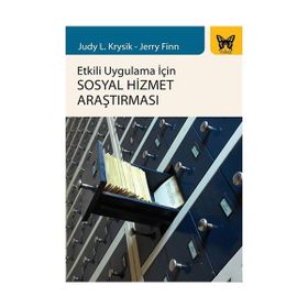 Etkili Uygulama İçin Sosyal Hizmet Araştırması - Judy L. Krysik Jerry Finn