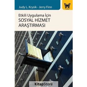 Etkili Uygulama İçin Sosyal Hizmet Araştırması - Judy L. Krysik Jerry Finn