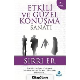 ETKILI VE GÜZEL KONUŞMA SANATI - SIRRI ER