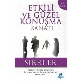 ETKILI VE GÜZEL KONUŞMA SANATI - SIRRI ER