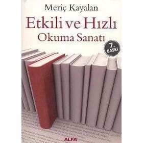 ETKILI VE HIZLI OKUMA SANATI - MERİÇ KAYALAN