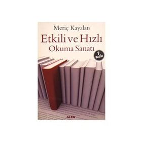ETKILI VE HIZLI OKUMA SANATI - MERİÇ KAYALAN