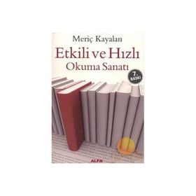 ETKILI VE HIZLI OKUMA SANATI - MERİÇ KAYALAN