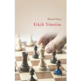 Etkili Yönetim - Hasan Güneş