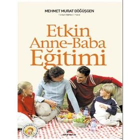 ETKIN ANNE-BABA EĞİTİMİ - MEHMET MURAT DÖĞÜŞGEN