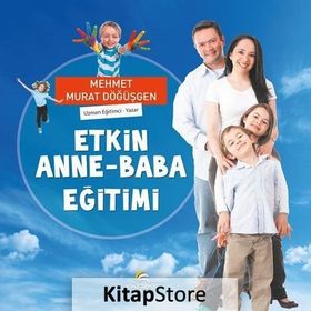 ETKIN ANNE-BABA EĞİTİMİ - MEHMET MURAT DÖĞÜŞGEN