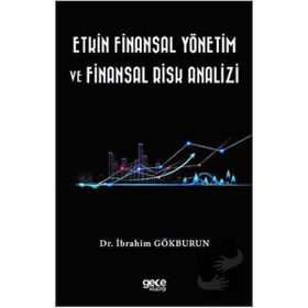 Etkin Finansal Yönetim ve Finansal Risk Analizi Gece Kitaplığı