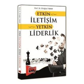 Etkin İletişim Yetkin Liderlik - Ertuğrul Yaman