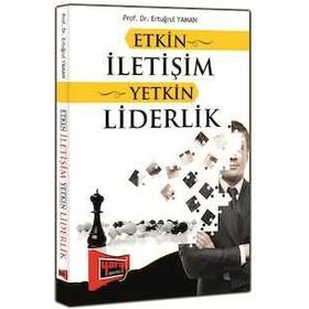 Etkin İletişim Yetkin Liderlik - Ertuğrul Yaman