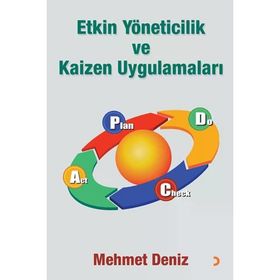Etkin Yöneticilik ve Kaizen Uygulamaları - Mehmet Deniz