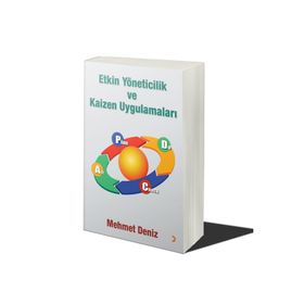 Etkin Yöneticilik ve Kaizen Uygulamaları - Mehmet Deniz