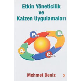 Etkin Yöneticilik ve Kaizen Uygulamaları - Mehmet Deniz