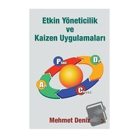 Etkin Yöneticilik ve Kaizen Uygulamaları - Mehmet Deniz