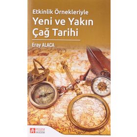 Etkinlik Örnekleriyle Yeni ve Yakın Çağ Tarihi - Pegem Akademi Yayıncılık