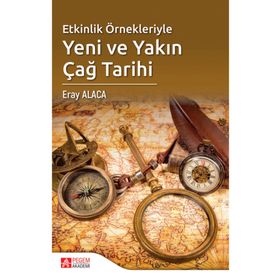 Etkinlik Örnekleriyle Yeni ve Yakın Çağ Tarihi - Pegem Akademi Yayıncılık