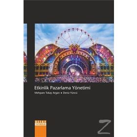 Etkinlik Pazarlama Yönetimi - Mehpare Tokay Argan Deniz Yüncü