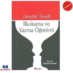 ETKINLIK TEMELLI İLKOKUMA VE YAZMA ÖĞRETİMİ - ALI GÖÇER
