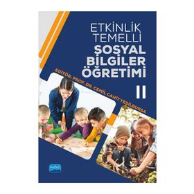 Etkinlik Temelli Sosyal Bilgiler Öğretimi-II Nobel Akademik Yayıncılık