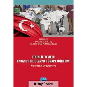 Etkinlik Temelli Yabancı Dil Olarak Türkçe Öğretimi Kuramdan Uygulamaya - Vedat Halitoğlu