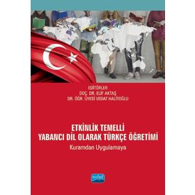 Etkinlik Temelli Yabancı Dil Olarak Türkçe Öğretimi Kuramdan Uygulamaya - Vedat Halitoğlu