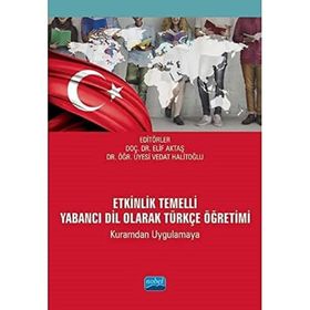 Etkinlik Temelli Yabancı Dil Olarak Türkçe Öğretimi Kuramdan Uygulamaya - Vedat Halitoğlu
