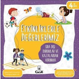 Etkinliklerle Değerlerimiz - Sıra Dışı Durumlar ve Kazalardan Korunma - Floki Çocuk