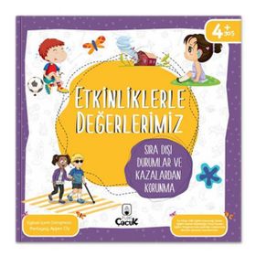 Etkinliklerle Değerlerimiz - Sıra Dışı Durumlar ve Kazalardan Korunma - Floki Çocuk