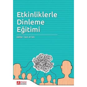 Etkinliklerle Dinleme Eğitimi Talat Aytan Pegem Akademi Yayıncılık