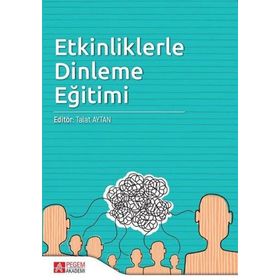 Etkinliklerle Dinleme Eğitimi Talat Aytan Pegem Akademi Yayıncılık