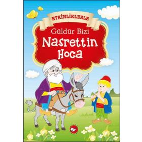 Etkinliklerle Güldür Bizi Nasrettin Hoca - kollektif