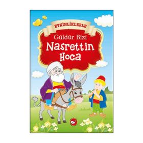 Etkinliklerle Güldür Bizi Nasrettin Hoca - kollektif