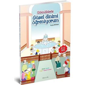 Etkinliklerle Güzel Dinimi Öğreniyorum - Eyyüp Beyhan