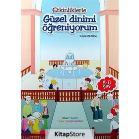 Etkinliklerle Güzel Dinimi Öğreniyorum - Eyyüp Beyhan