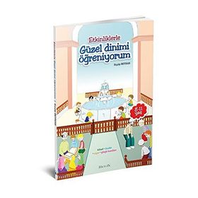 Etkinliklerle Güzel Dinimi Öğreniyorum - Eyyüp Beyhan