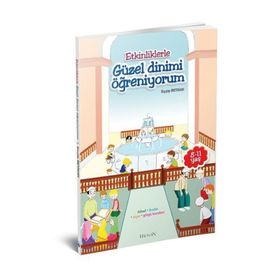 Etkinliklerle Güzel Dinimi Öğreniyorum - Eyyüp Beyhan