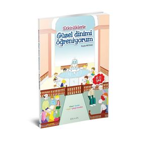 Etkinliklerle Güzel Dinimi Öğreniyorum - Eyyüp Beyhan