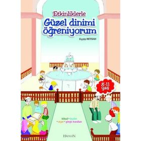 Etkinliklerle Güzel Dinimi Öğreniyorum - Eyyüp Beyhan