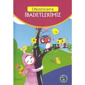 Etkinliklerle İbadetlerimiz - Hüseyin Özhazar