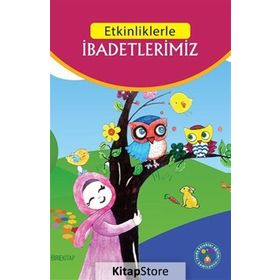 Etkinliklerle İbadetlerimiz - Hüseyin Özhazar