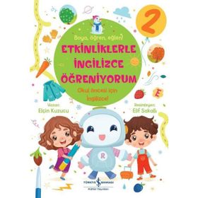 Etkinliklerle İngilizce Öğreniyorum 2 - Elçin Kuzucu İş Bankası Kültür Yayınları