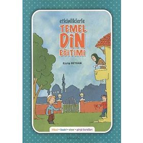 ETKINLIKLERLE TEMEL DIN EĞİTİMİ (RENKLI) - EYÜP BEYHAN