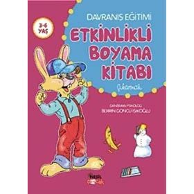 ETKINLIKLI BOYAMA KİTABI DAVRANIŞ EĞİTİMİ - BERRIN GÖNCÜ IŞIKOĞLU