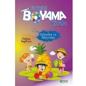 Etkinlikli Boyama Kitabı Sebzeler ve Meyveler - Kolektif