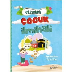 Etkinlikli Çocuk İlmihali - Ayşe Serra Kara
