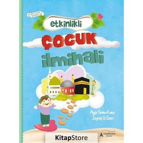 Etkinlikli Çocuk İlmihali - Ayşe Serra Kara