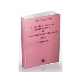 Etmek Fiiliyle Yapılan Birleşik Fiiller ve Tamlayıcılarla Kullanılışı - gursel sev